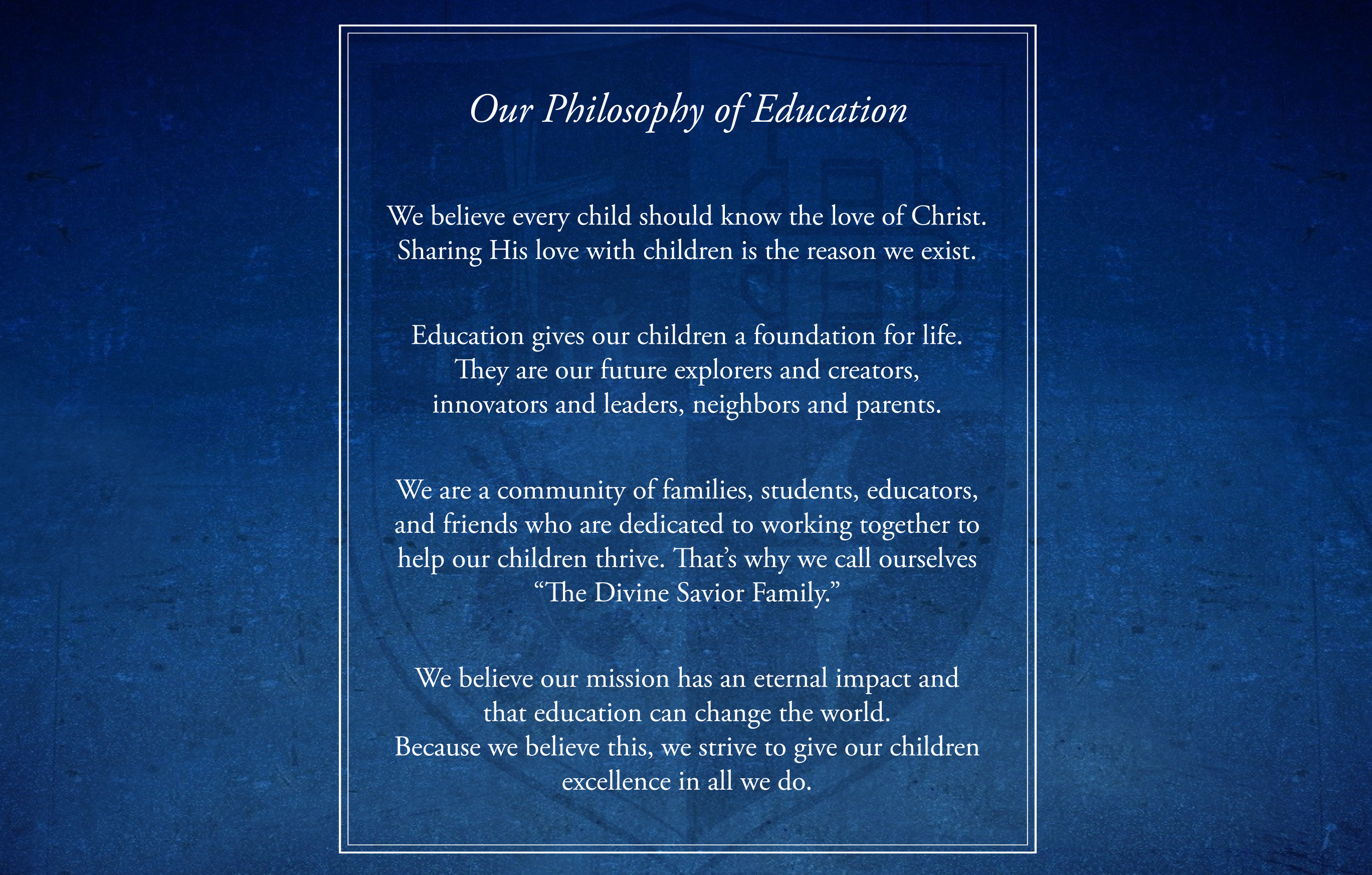 Our Philosophy of Education